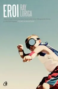 Eroi de Ray Loriga