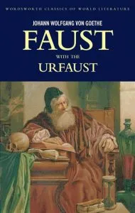 Faust: A Tragedy in Two Parts with the Urfaust
