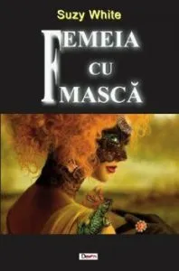 Femeia cu masca de Paval Mihaela