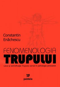 Fenomenologia trupului. Locul si semnificatia Trupului carnal in psihologia persoanei