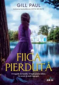 Fiica pierduta de Gill Paul