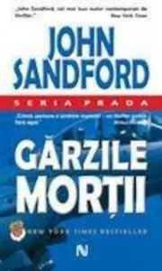 Garzile Mortii de John Sandford