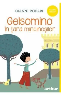 Gelsomino in tara mincinosilor de Gianni Rodari