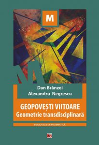 Geopovesti viitoare. Geometrie transdisciplinara