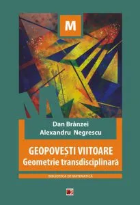 Geopovesti viitoare. Geometrie transdisciplinara
