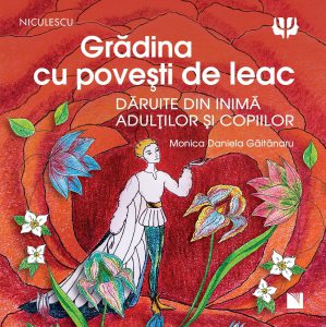 Gradina cu povesti de leac
