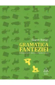 Gramatica fanteziei de Gianni Rodari