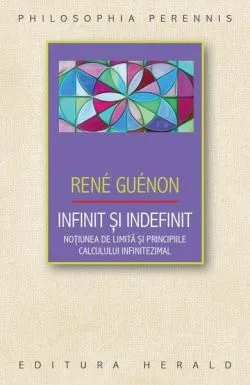 Infinit și indefinit de Rene Guenon