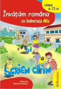 Invatam romana cu buburuza Mia. Clasa a II-a de Mirela Ilie