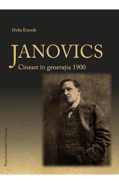 Janovics. Cineast in generatia 1900
