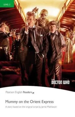 Level 3: Doctor Who: Mummy on the Orient Express Book and MP3 Pack de Jamie Matheson