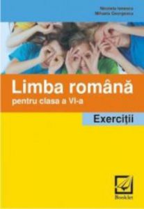 Limba romana pentru clasa a VI-a. Exercitii