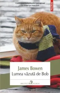 Lumea vazuta de Bob de James Bowen
