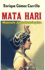 Mata Hari de Enrique Gomez Carrillo
