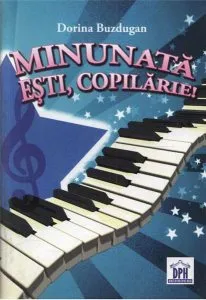 Minunata esti, copilarie! (Carte   CD) de Dorina Buzdugan
