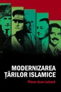 Modernizarea tarilor islamice de Pierre Jean Luizard