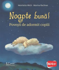 Noapte buna! Povesti de adormit copiii