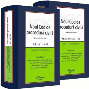 Noul Cod de procedura civila - comentariu pe articole. Editia a II-a, revizuita si adaugita de Gabriel Boroi