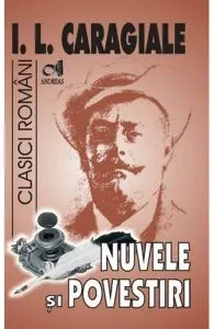 Nuvele si povestiri de Ion Luca Caragiale