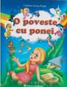 O poveste cu ponei. Clasa I de Catalina-Ioana Preda