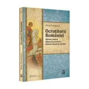 Ocrotitorii Romaniei. Sfantul Andrei, Sfanta Parascheva, Sfantul Dimitrie cel Nou. Volumul 1 de Silvan Theodorescu
