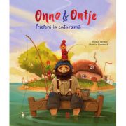 Onno & Ontje. Prieteni la catarama