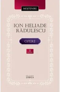 Opere Vol.1 de Ion Heliade Radulescu