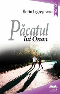 Pacatul lui Onan de Florin Logresteanu