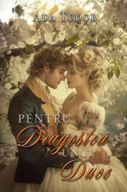 Pentru dragostea unui duce de Ada Tudor