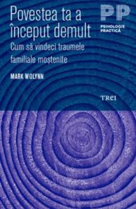 Povestea ta a inceput demult. Cum sa vindeci traumele familiale mostenite