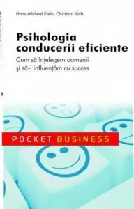 Psihologia conducerii eficiente de Hans-Michael Klein