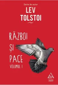 Razboi si pace, vol 1+2 de Lev Tolstoi
