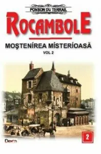 Rocambole 2 - Mostenirea Misterioasa vol 2 de Ponson du Terrail