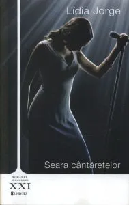 Seara cantaretelor de Lidia Jorge
