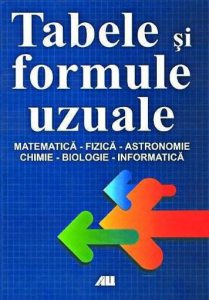Tabele si formule uzuale - matematica, fizica, astronomie, chimie, biologie, informatica
