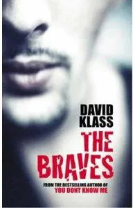 The Braves de David Klass