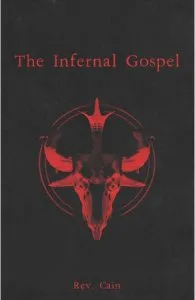 The Infernal Gospel de REV Cain