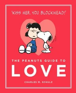 The Peanuts Guide to Love de Charles M. Schulz
