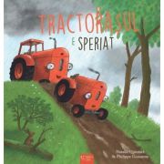 Tractorasul este speriat