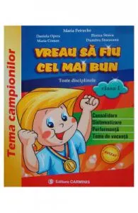 Vreau sa fiu cel mai bun cls 1 de Maria Petrache