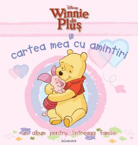 Winnie de plus si cartea mea cu amintiri. Un album perfect pentru intreaga familie (roz). Reeditare