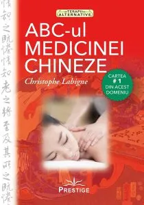 ABC-ul medicinei chineze de Cristophe Labigne