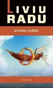 Armata Moliilor de Liviu Radu