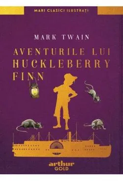 Aventurile lui Huckleberry Finn 2024 de Mark Twain