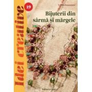 Bijuterii din sarma si margele Editia a III-a