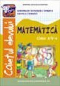 Caiet de Matematica. Clasa a-lV-a