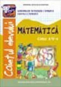 Caiet de Matematica. Clasa a-lV-a