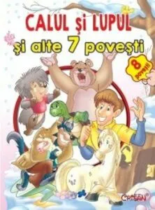 Calul si lupul si alte 7 povesti