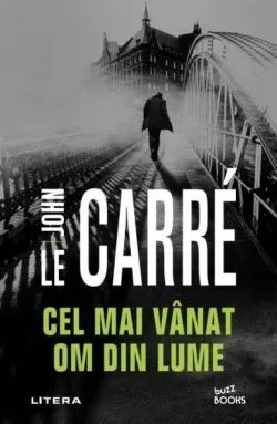 Cel mai vânat om din lume de John le Carre