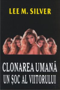 Clonarea umana: un soc al viitorului